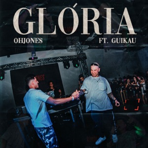 Glória (feat. Guikau)