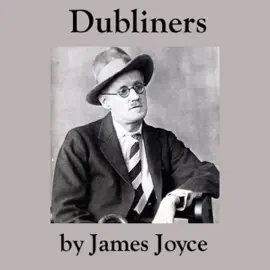 Dubliners (Unabridged)