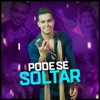 Pode Se Soltar - Single, 2017