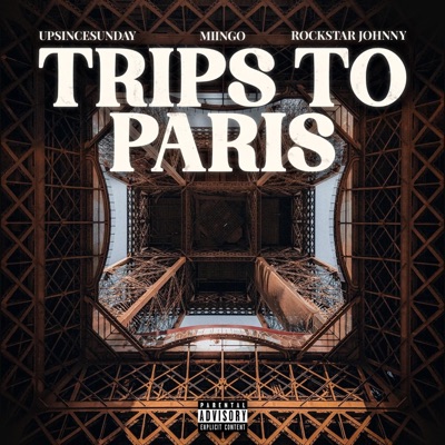 TRIPS TO PARIS (feat. Upsincesunday & Miingo) - Single