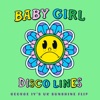 Disco Lines - Baby Girl (George IV's UK Sunshine Flip)