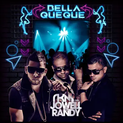 Bella Que Que (feat. Jowell & Randy) - Single - RKM
