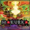 Makurka - No Soy Un Juguete