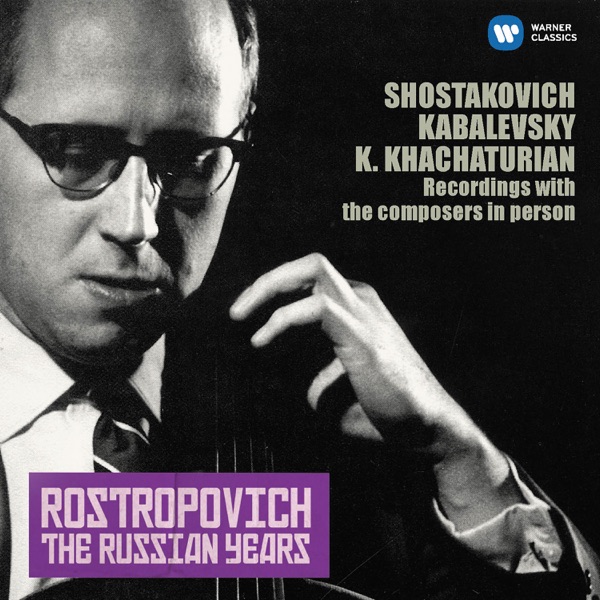 Shostakovich, Kabalevsky & Karen Khachaturian: Cello Sonatas (The Russian Years)