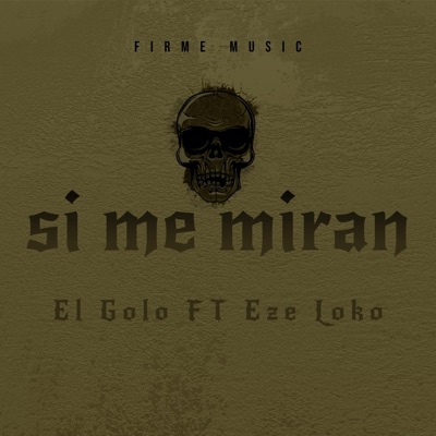 Si me miran (feat. Ese Loko) - Single