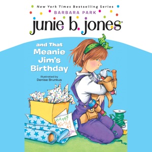 Junie B.Jones and That Meanie Jim's Birthday (Unabridged)