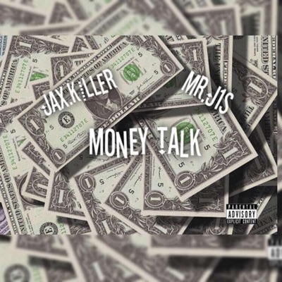 Money Talk (feat. Jax.Killer) - Single
