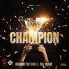 Champion (feat. Mcrome) - Single