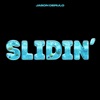 Slidin' - Single