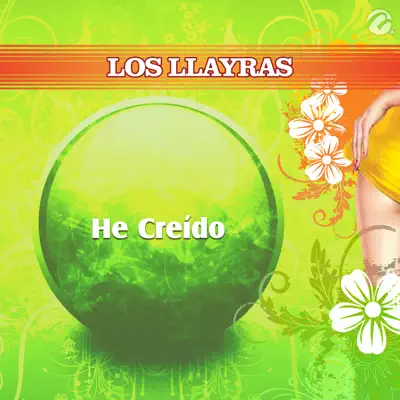 He Creído - Single - Los Llayras