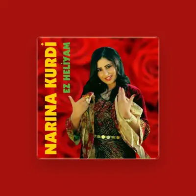 Listen to Narina Kurdi, watch music videos, read bio, see tour dates & more!
