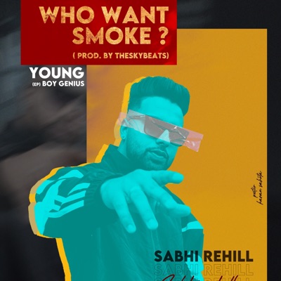 Who Want Smoke ? - Single
