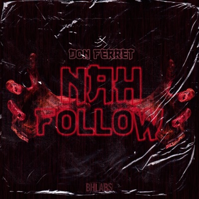 Nah Follow - Single