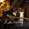 Kabhi Toh Aaoge - Single