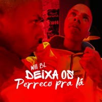 Deixa os Perreco pra Lá - Single - Will BL