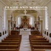 Praise and Worship - Jesus, Thy Blood and Righteousness