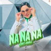 Na Na Na - Single