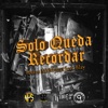 Solo Queda Recordar (feat. Jess Blay) - Single