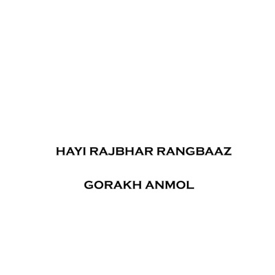 Hayi Rajbhar Rangbaaz - Single