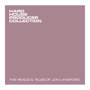 The Hedz & Tales of Jon Langford (DJ Mix)