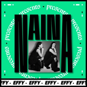 NAINA Presents: Effy, Vol. 6 (DJ Mix)