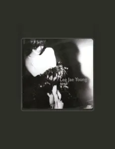 Listen to Lee Jae Young, watch music videos, read bio, see tour dates & more!