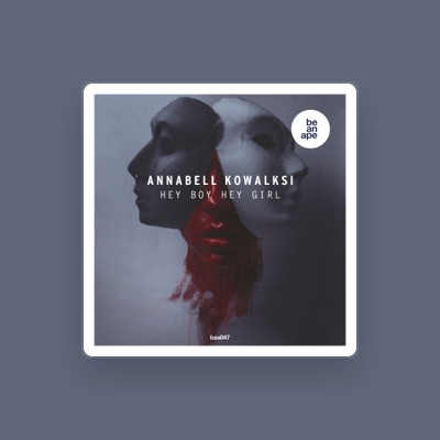 Listen to Annabell Kowalski, watch music videos, read bio, see tour dates & more!