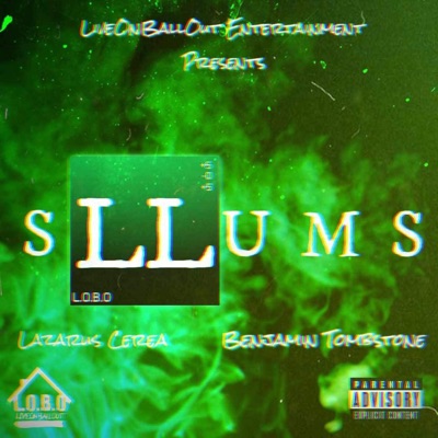 sLLums (feat. Benjamin Tombstone) - Single