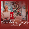 Navidad es Jesús - EP - Athenas