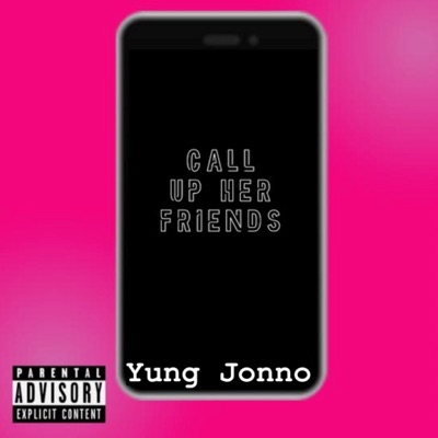 Call Up Her Friends - Single