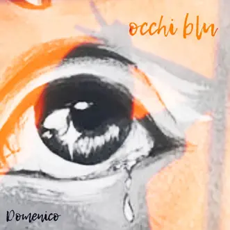 Occhi Blu - Single by Domenico album reviews, ratings, credits