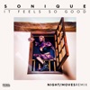 Sonique - It Feels so Good (Night / Moves Remix)