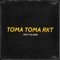 Toma Toma Rkt (feat. DJ GERE) - M96 lyrics