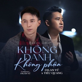 Không Danh Không Phận Dilan Vũ & Tiêu Quang