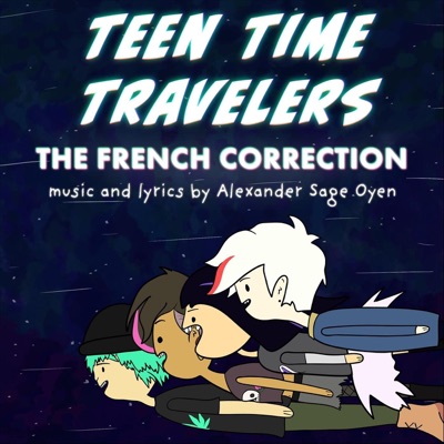 Teen Time Travelers: The French Correction - EP
