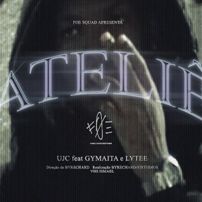 Ateliê (feat. Lytee & Gymaita) - Single