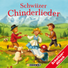 Schwiizer Chinderlieder - Kinder Schweizerdeutsch
