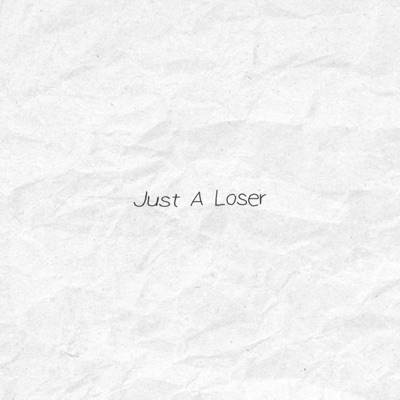 Just a Loser, Pt. 2 - Single