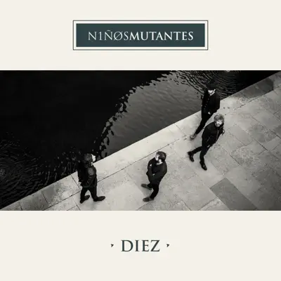 Diez - Niños Mutantes