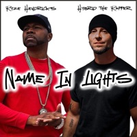 Name In Lights (feat. Ryze Hendricks) [Radio Edit] - Single - Hybrid the Rapper