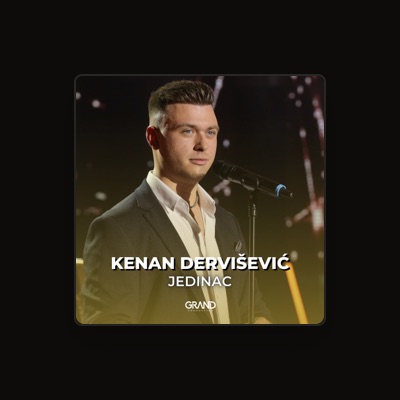 Listen to Kenan Dervišević, watch music videos, read bio, see tour dates & more!