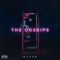 The Gossips - Single - Mudhr