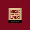 Music for Wine Lovers