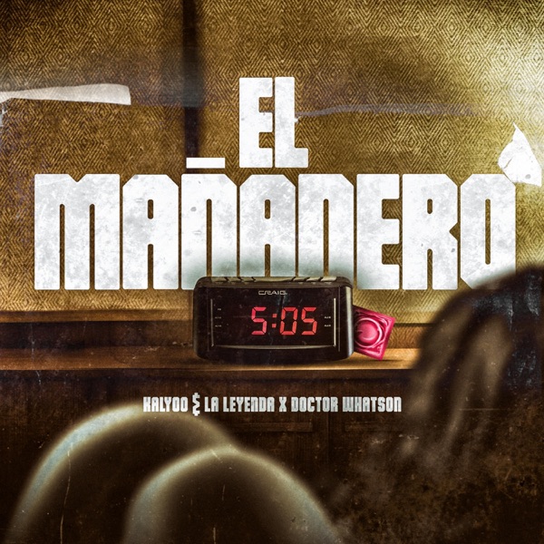 El Mañanero (feat. Dr Watson)