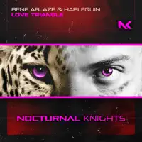 Love Triangle — Rene Ablaze & Harlequin