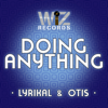Doing Anything - Lyrikal & Otis