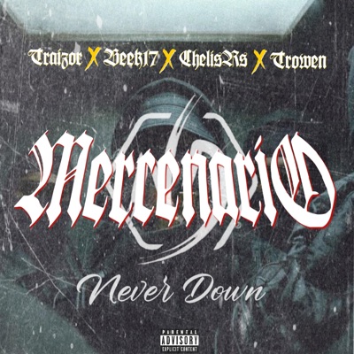 Mercenario (feat. Traizor ND, Beek17, Chelis RS & Trowen ND) - Single