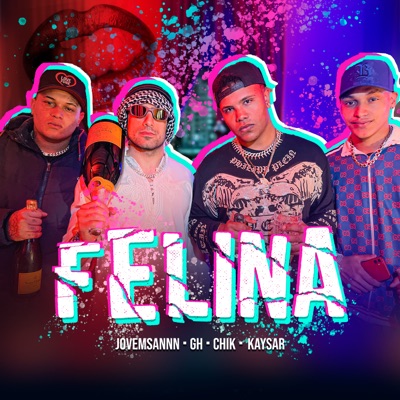 Felina (feat. jovemsannn, mc chik & Mc Gh) - Single