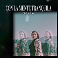 Con la Mente Tranquila - Single - Gaby Lee