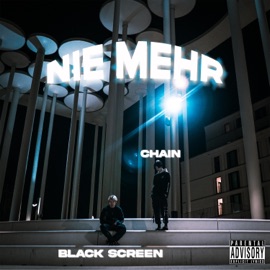 Nie Mehr (feat. ChaiN) Black Screen